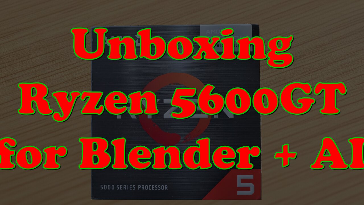 Ryzen 5 5600GT Unboxing in 2025 – Worth It for AI and Blender?