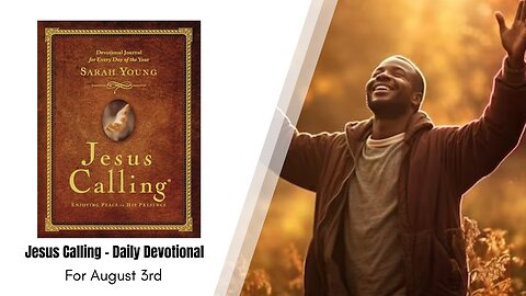 Jesus Calling - Daily Devotional - August 3rd