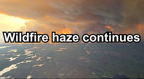 Wildfire haze continues