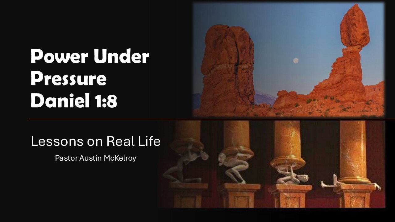 Power Under Pressure, Pastor Austin McKelroy, 09-24-2025