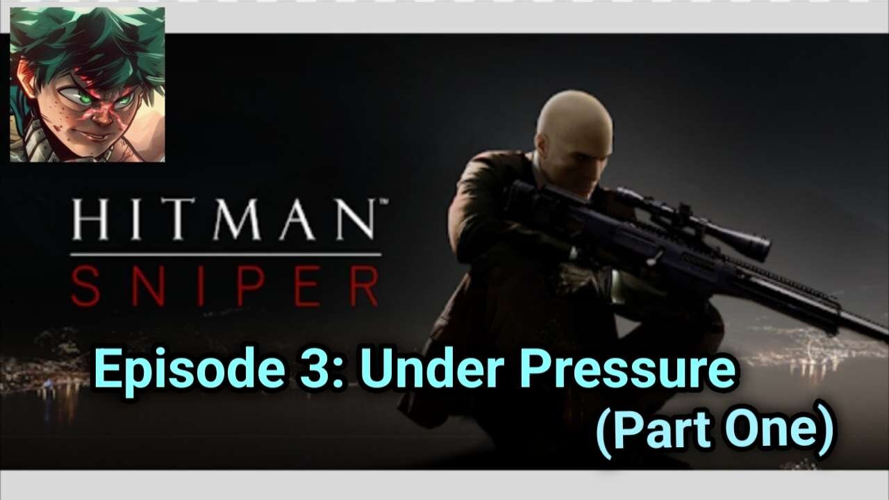 Hitman Sniper - 2nd Mobile Gaming Let's Play Gameplay Series (Episode 3) [Part One]