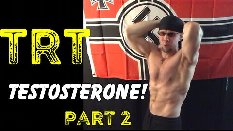 TRT (Testosterone!) Part 2