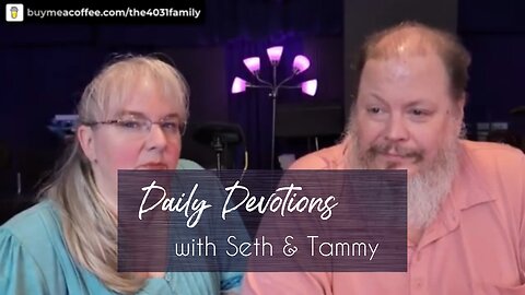 Daily Devotions w/Seth & Tammy - Ep 80 - His Master's Crib - Isaiah 1:3
