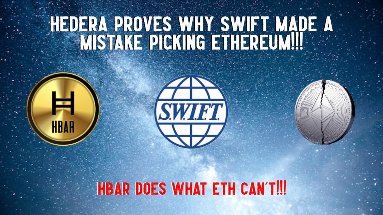 Hedera PROVES SWIFT Made A Mistake Picking Ethereum!!!