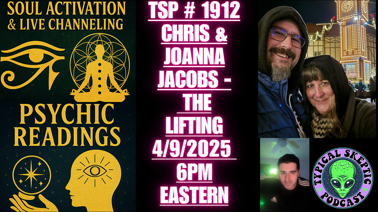 Energetic Sovereignty, Galactic Truths & Psychic Downloads| Chris & Joanna Jacobs TS Ep # 1912