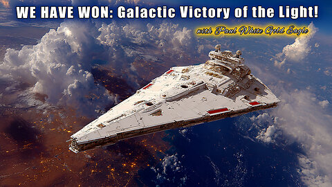 🌟 WE HAVE WON: Galactic Victory of the Light 🕉 The Final Veil Lifts as Disclosure Nears!