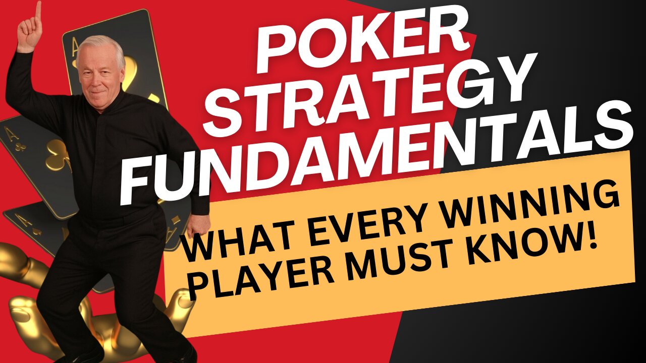 Poker Strategy Fundamentals: What Every Winning Player Must Know