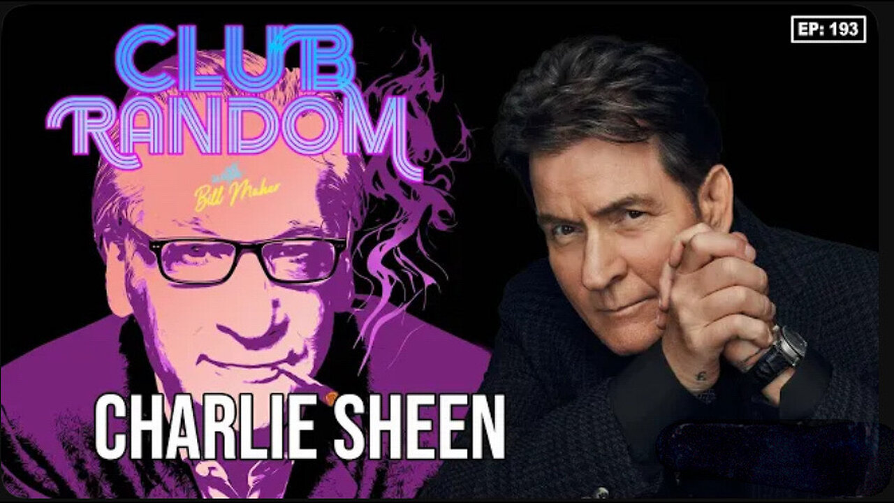 Charlie Sheen | Club Random with Bill Maher