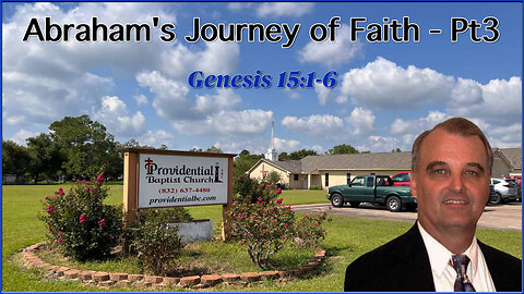 Abraham's Journey of Faith - Part 3