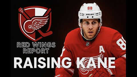 RED WINGS GET GOOD NEWS ON PATRICK KANE