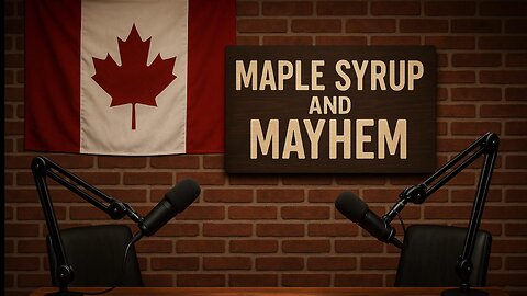 Maple Syrup & Mayhem Ep 2: Weaponized Femininity