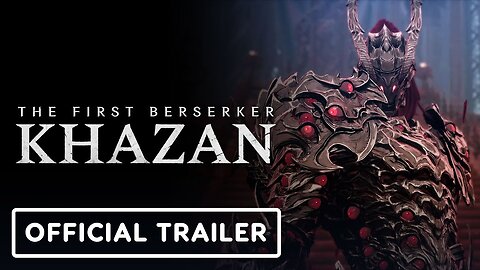 The First Berserker: Khazan - Official Fatal Encounters: Blade Phantom Trailer