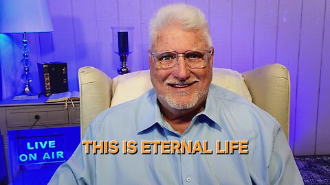 THIS IS ETERNAL LIFE _ JOHN 17_1-5 _ August 19, 2025 _ BIBLE STUDY WITH PASTOR JEFF SLIPP