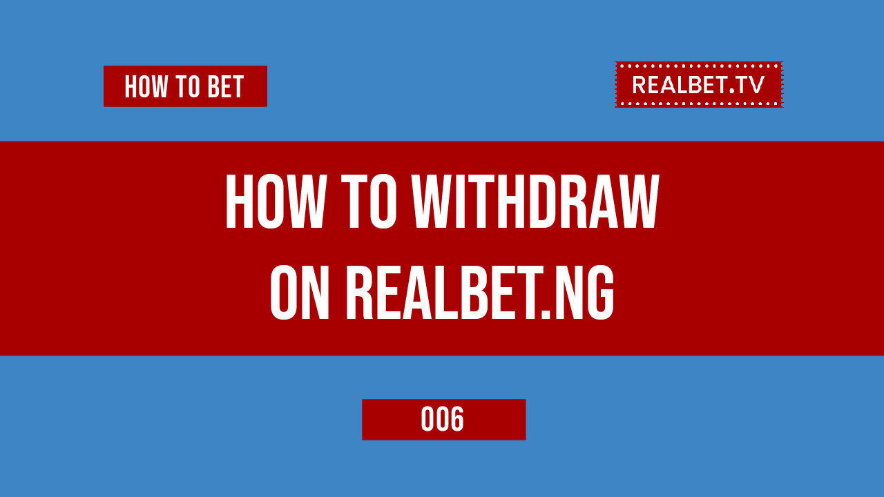 How to Withdraw Funds on Realbet Nigeria