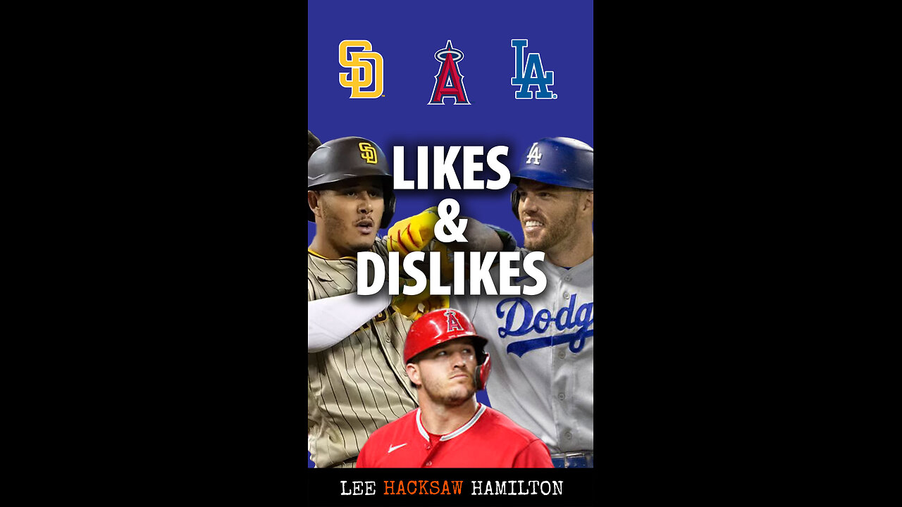 San Diego Padres, Los Angeles Dodgers, LA Angels - I like Fernando Tatis, Shohei Ohtani, Mike Trout