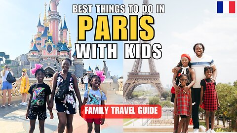 Best Things to Do in Paris With Kids 🇫🇷 | Family Travel Guide