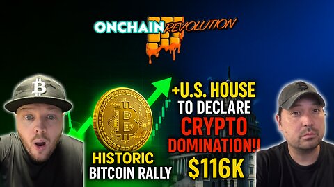 Historic Bitcoin Rally + U.S. House Prepares to Declare Crypto Domination!