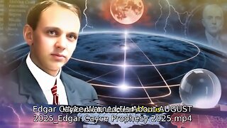 Edgar Cayce Warned Us About AUGUST 2025_Edgar Cayce Prophecy 2025