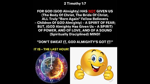 IT IS – THE LAST HOUR! SO, WHAT ARE WE TO BE FOUND DOING?