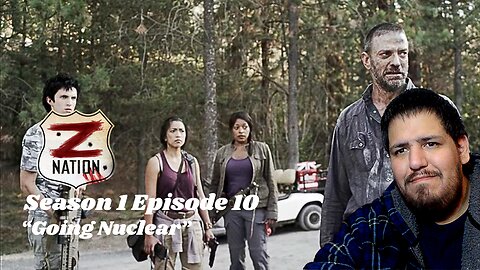 Z Nation | Season 1 Episode 10 | "Going Nuclear" | TV Show Reaction