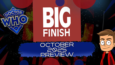 Big Finish October 2025 Animated Preview