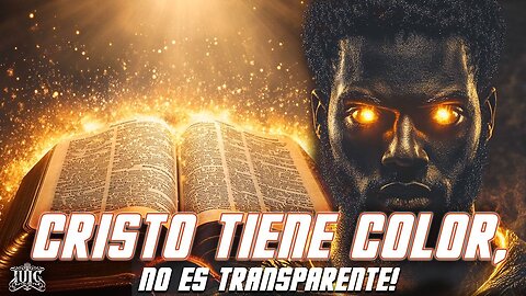 Cristo Tiene Color No Es Transparente!