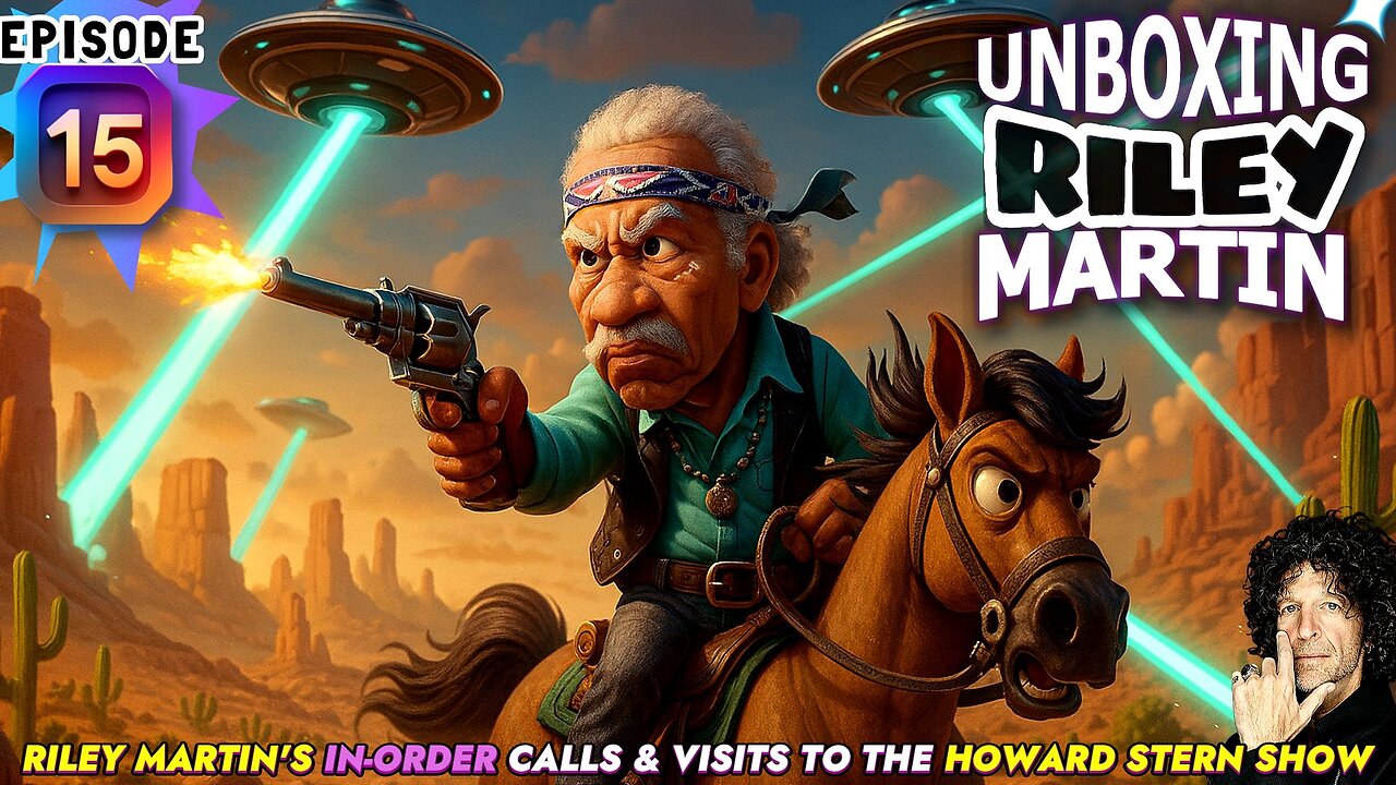 UNBOXING RILEY MARTIN - EPISODE 15 - FROM THE HOWARD STERN SHOW