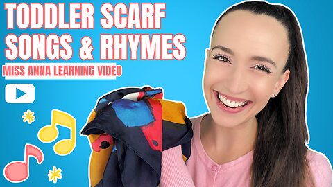 Sing With Scarves - Baby & Toddler Learning Video - Speech Development, Sign Language, Songs & More!