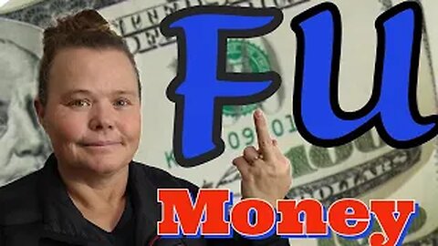 F U Money - Do you have it?