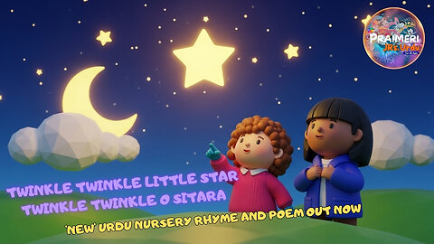 Twinkle Twinkle Little Star | Twinkle Twinkle o Sitara | 'NEW' Urdu Nursery Rhyme and Poem OUT NOW