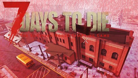 Blood moon on the school roof!║7 Days to die║ 