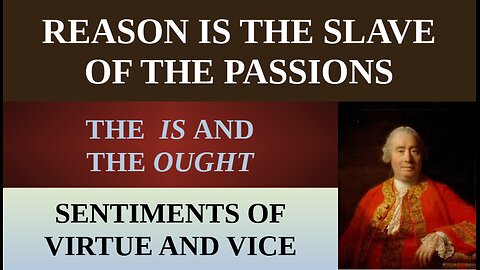 Hume on Morality Not Derived From Reason