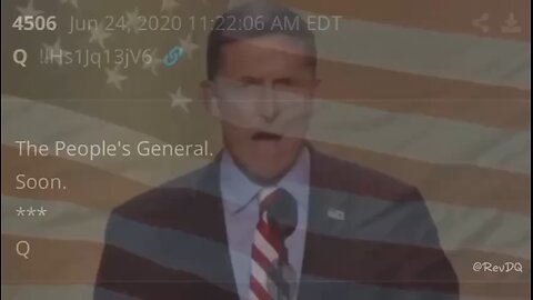 GENERAL FLYNN - THE PEOPLE'S GENERAL - SOON - Q - WAKE UP AMERICA!!!