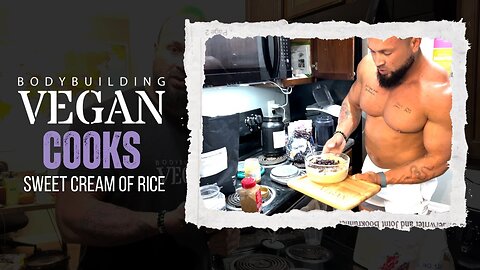 How to Make Sweet Cream of Rice | High-Protein Vegan Pre-Workout Recipe