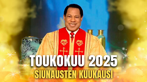 Toukokuu 2025 - Siunausten kuukausi