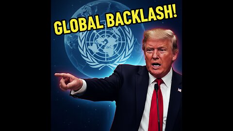 Trump’s UN Speech Sparks Global Backlash