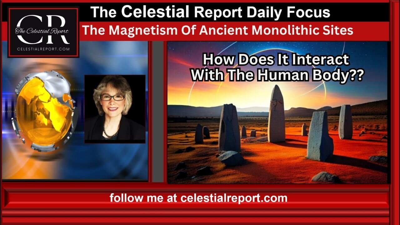 The Magnetism of Ancient Monolithic Sites- How Does It Interact With The Human Body?