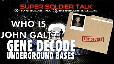 James Rink Interview W/ Gene Decode – Deep Underground Military Bases. SGANON, WHO IS JOHN GALT?