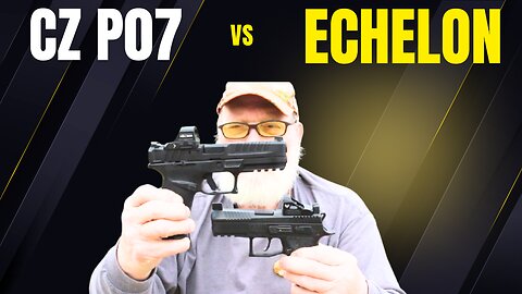 CZ vs Echelon