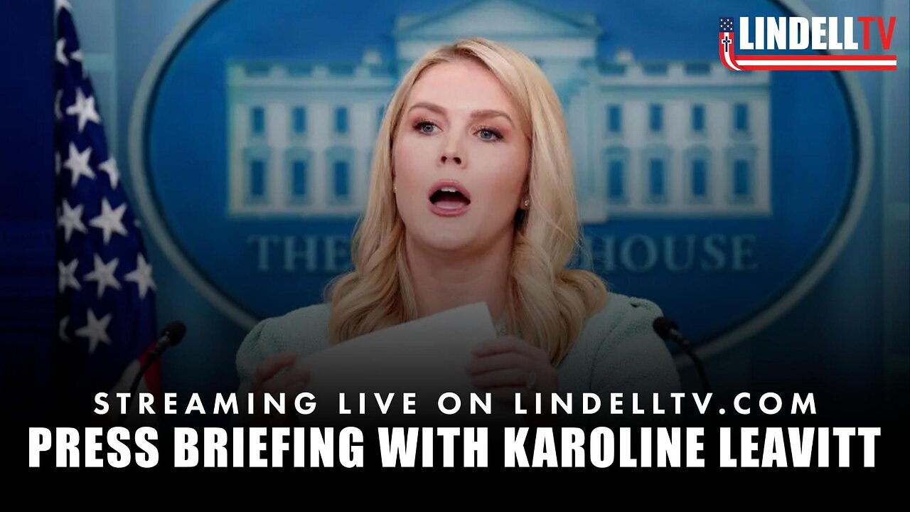 Press Briefing with Karoline Leavitt