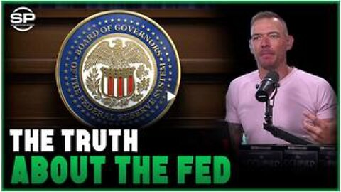 Stew Peters - The Truth about The Federal Reserve