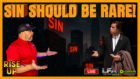 SIN SHOULD BE RARE! | RISE UP 8.29.25 8AM