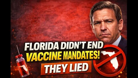 Florida Isn’t Free: The Vaccine Mandate “Bait & Switch” Nobody’s Talking About