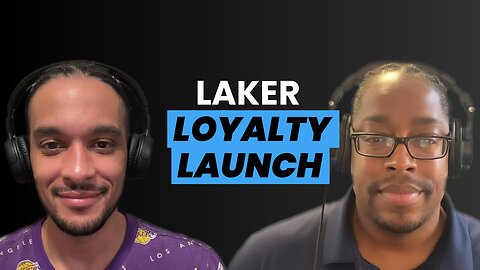 Ep #1 - Laker Loyalty Podcast: Season Opener!