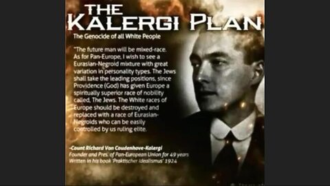 The Kalergi Plan is NOT White Replacement, it's White Genocide! & It's NOT a Conspiracy it's a FACT!