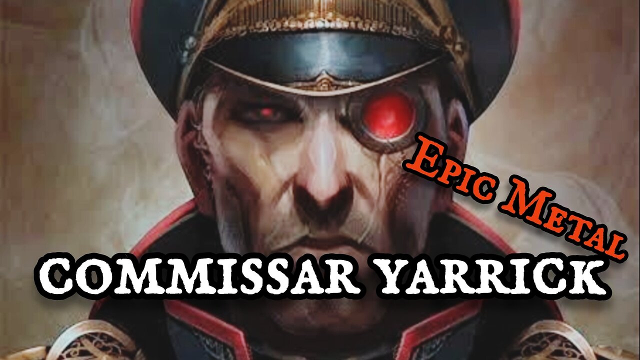 Warhammer 40K music - Commissar Yarrick | Epic Metal Theme