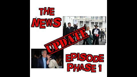 The News Episode: Phase 1 - Update