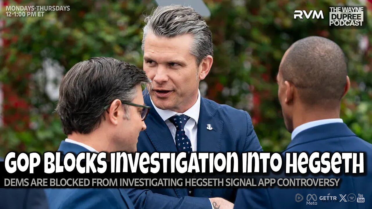 E2079: House Republicans Block Investigation Into Hegseth’s Signal Use 4/30/25