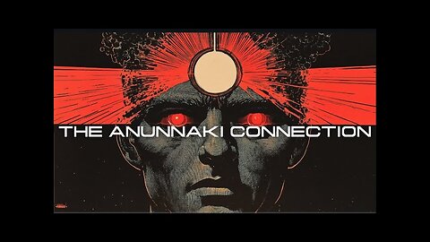 The Anunnaki Connection - Volume 03