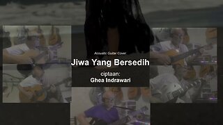 Guitar Learning Journey: Ghea Indrawari's "Jiwa Yang Bersedih" vocal cover